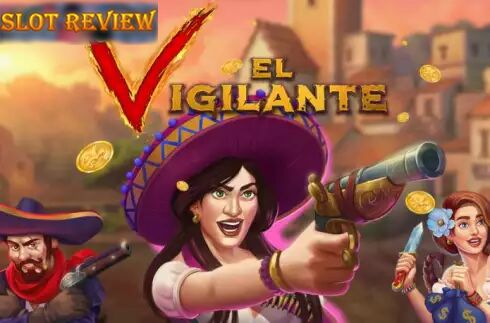 El Vigilante Slot Review